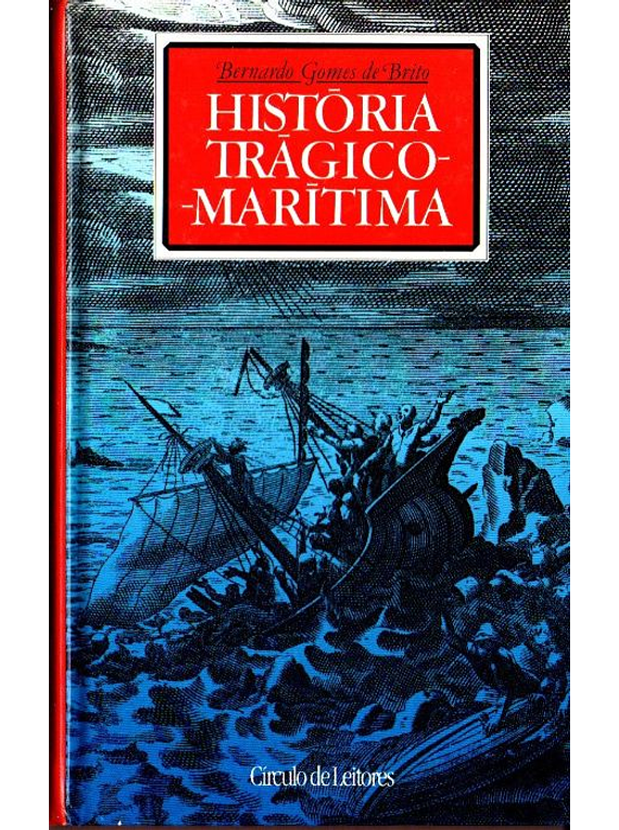 História Trágico-Marítima. Três Naufrágios