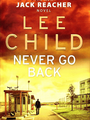 Never Go Back - Lee Child