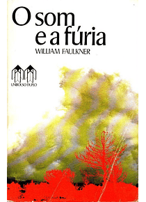 Livro - O Som e a Fúria - William Faulkner