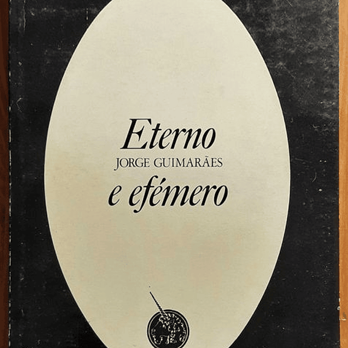 Eterno e Efémero - Jorge Guimarães 1