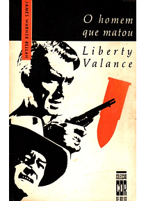 O Homem que Matou Liberty Valance - James Warner Bellah
