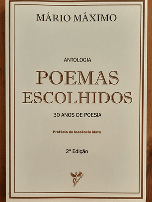 Poemas Escolhidos - Antologia. 30 Anos de Poesia