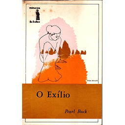 O Exílio - Pearl S. Buck