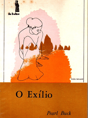 O Exílio - Pearl S. Buck