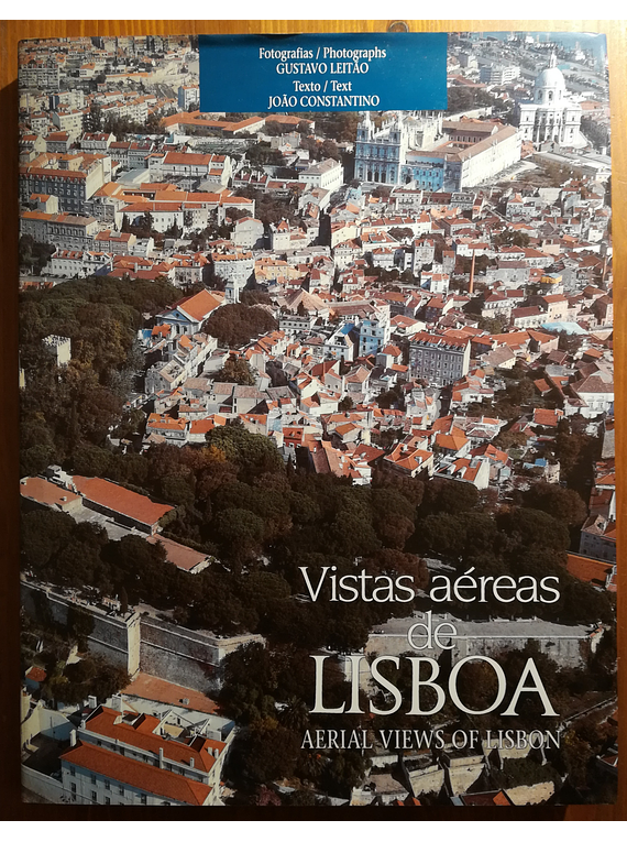 Vistas Aéreas de Lisboa / Aerial Views of Lisbon