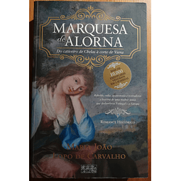 Marquesa de Alorna. Do Cativeiro de Chelas à Corte de Viena