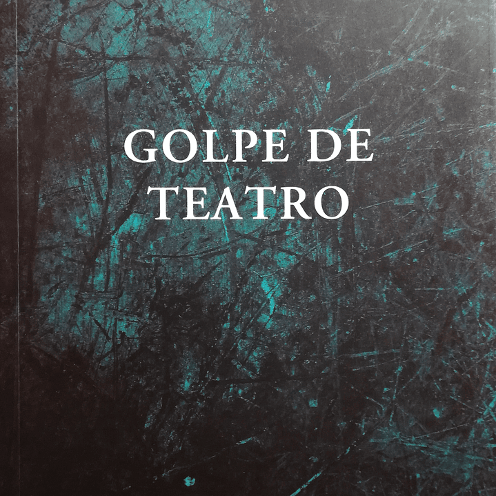 Golpe de Teatro 1