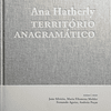 Ana Hatherly: Território Anagramático