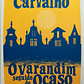 O Varandim seguido de Ocaso em Carvangel - Thumbnail 1