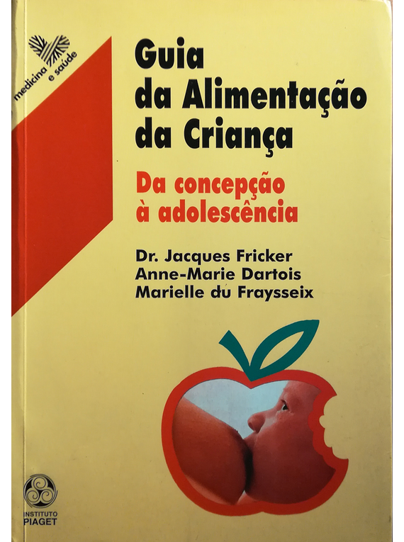 Guia da Alimentação da Criança: Da Concepção à Adolescência