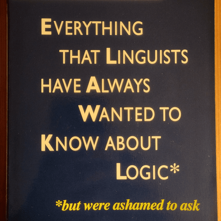 Everything That Linguists Have Always Wanted to Know About Logic, but were ashamed to ask 1