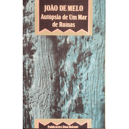 Autópsia de um Mar em Ruínas