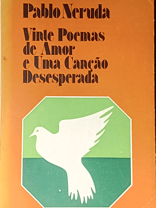 Vinte Poemas de Amor e Uma Canção Desesperada