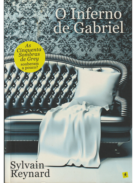 O Inferno de Gabriel- A Saga de Gabriel- Livro I