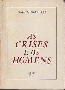 As Crises e os Homens