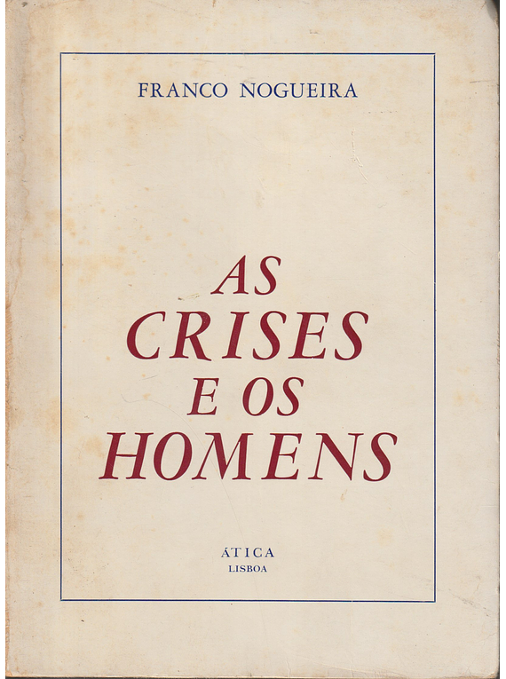 As Crises e os Homens
