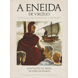 A Eneida de Virgílio Contada às Crianças e ao Povo