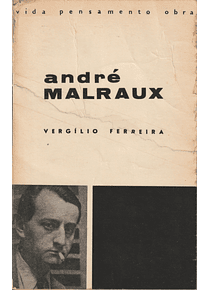 André Malraux. Interrogação ao Destino