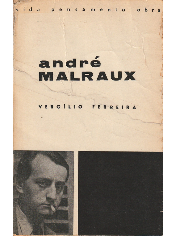 André Malraux. Interrogação ao Destino