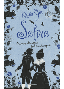 Safira. O Amor Atravessa Todos os Tempos