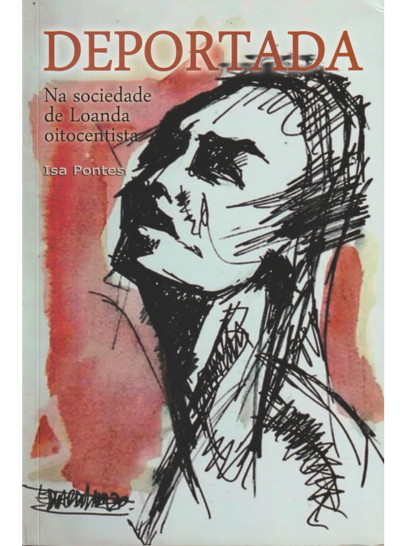 Deportada. Na Sociedade de Loanda Oitocentista