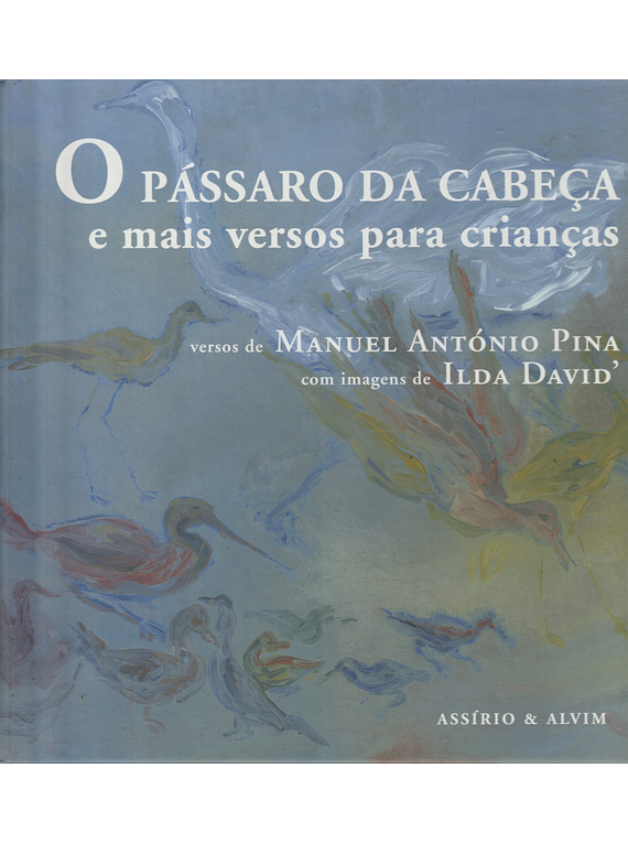 O Pássaro da Cabeça e mais versos para crianças