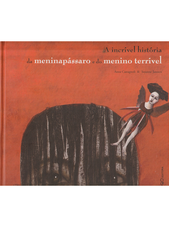 A Incrível História da Meninapássaro e do Menino Terrível