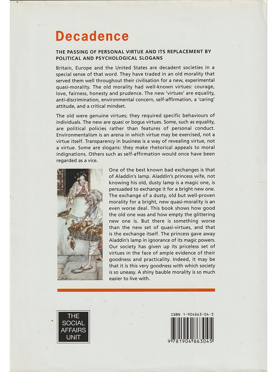 Decadence: The Passing of Personal Virtue and Its Replacement by Political and Psychological Slogans