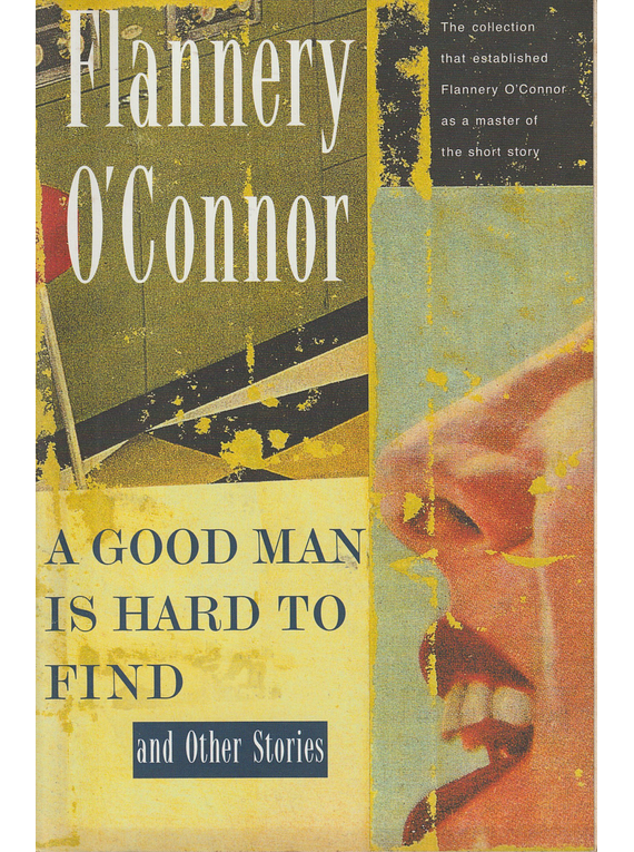 A Good Man Is Hard to Find and Other Stories