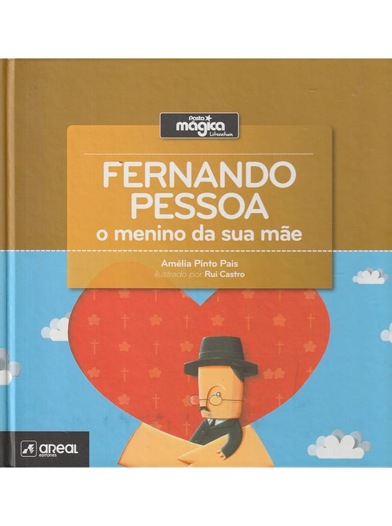Fernando Pessoa - o menino da sua mãe