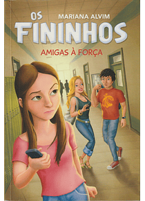Os Fininhos - Amigas à Força