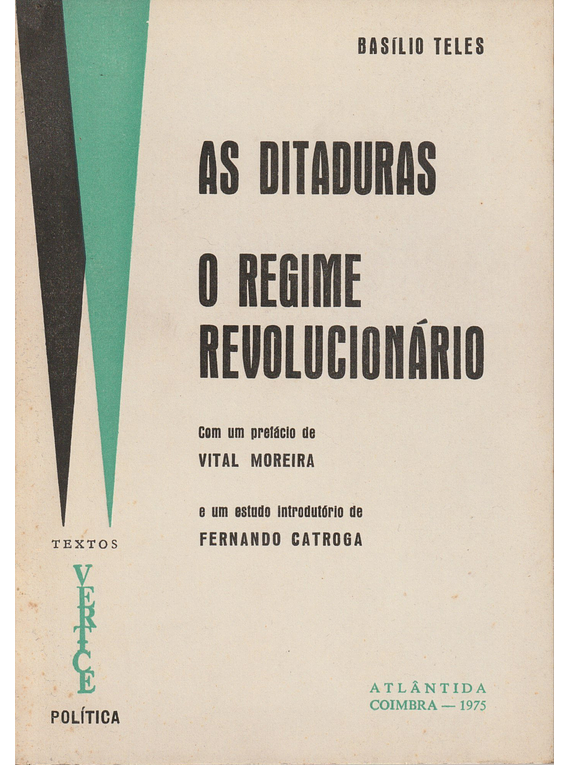 As Ditaduras: O Regime Revolucionário