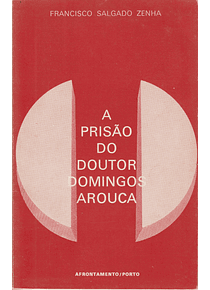 A Prisão do Doutor Domingos Arouca