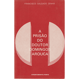 A Prisão do Doutor Domingos Arouca