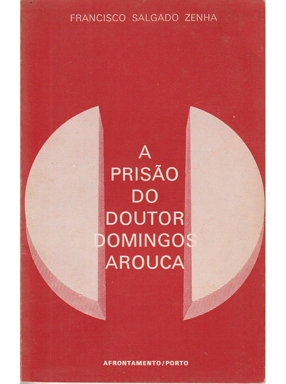A Prisão do Doutor Domingos Arouca