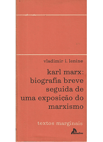 Karl Marx: Biografia Breve Seguida de uma Exposição do Marxismo