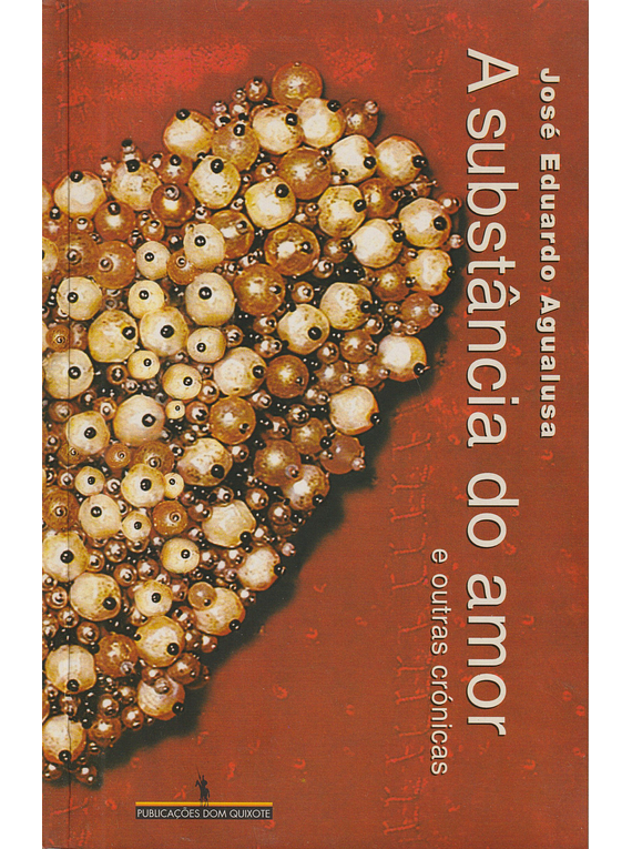 A Substância do Amor e Outras Crónicas