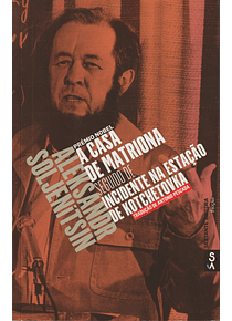 A Casa de Matriona seguido de Incidente na Estação de Kotchetovka