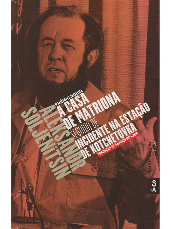 A Casa de Matriona seguido de Incidente na Estação de Kotchetovka