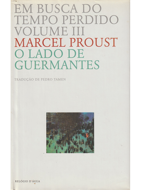 Em Busca do Tempo Perdido III - O Lado de Guermantes