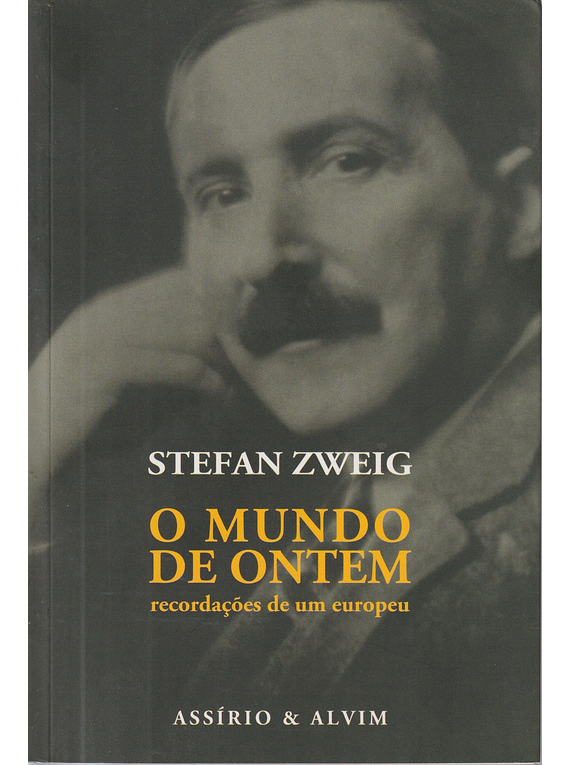 O Mundo de Ontem - Recordações de um Europeu