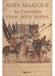 As Cruzadas Vistas pelos Árabes