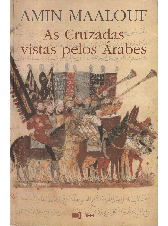 As Cruzadas Vistas pelos Árabes
