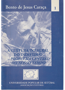 A Cultura Integral do Indivíduo - Problema Central do Nosso Tempo