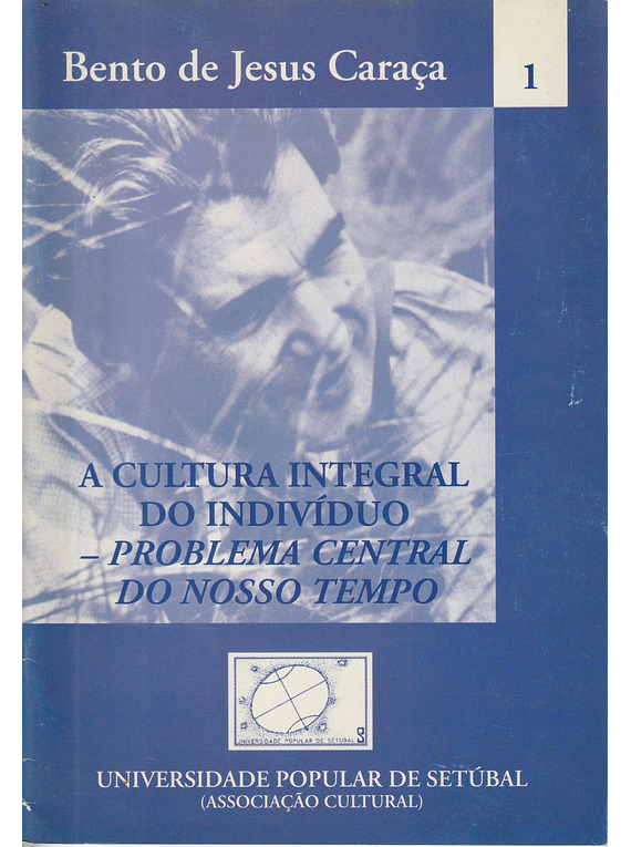 A Cultura Integral do Indivíduo - Problema Central do Nosso Tempo