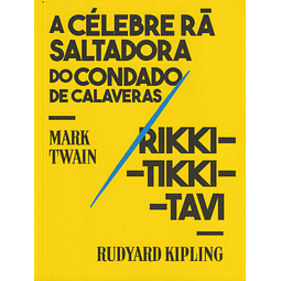 A Célebre Rã Saltadora do Condado de Calaveras / Rikki-Tikki-Tam