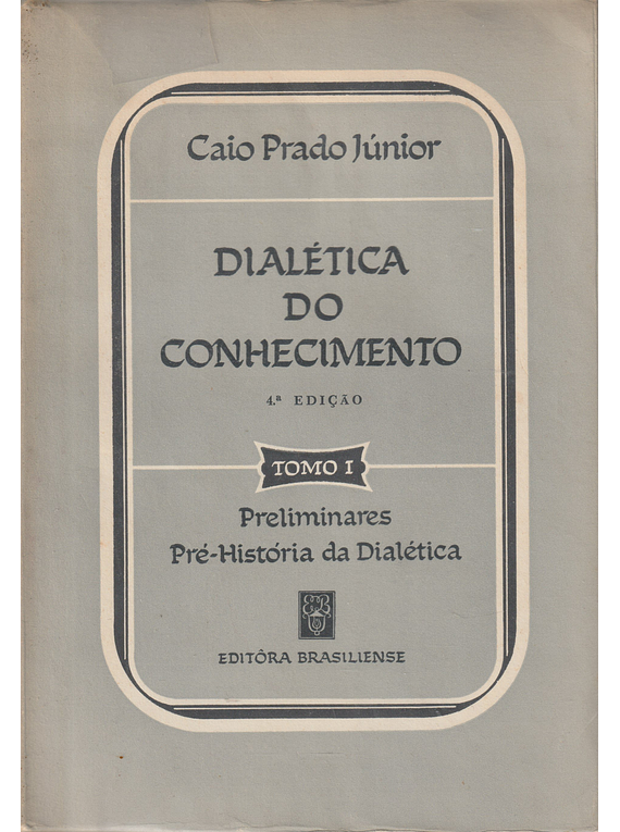 Dialética do Conhecimento (2 Volumes)