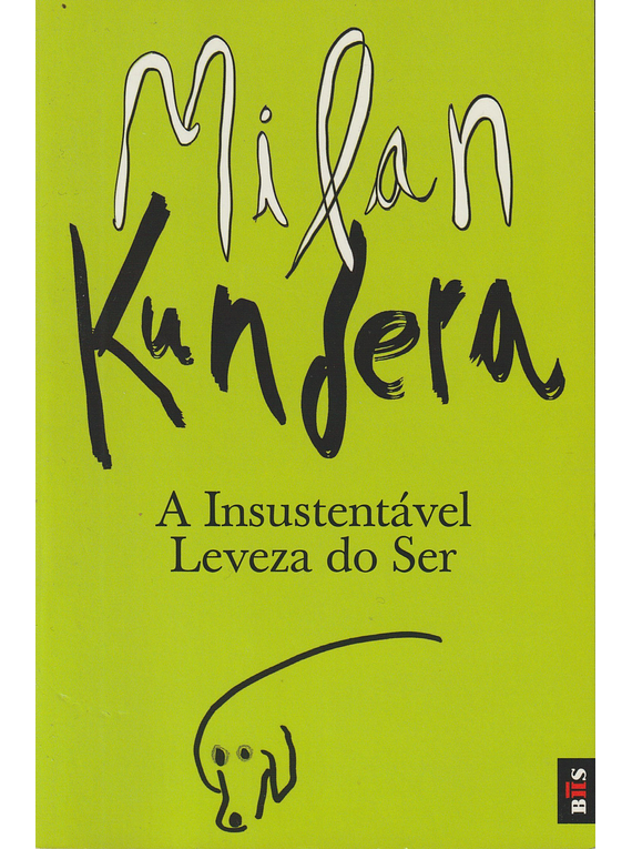 A Insustentável Leveza do Ser