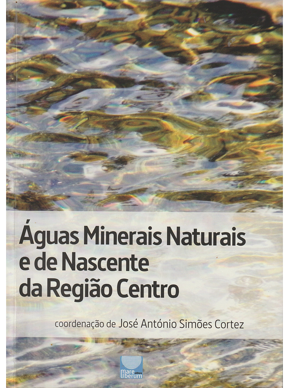 Águas Minerais Naturais e de Nascente da Região Centro