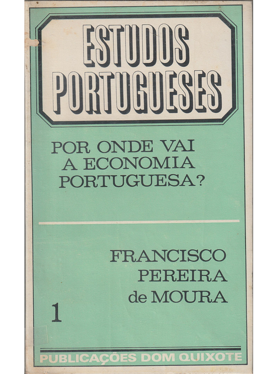 Por Onde Vai a Economia Portuguesa?